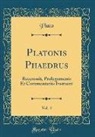 Plato - Platonis Phaedrus, Vol. 4: Recensuit, Prolegomenis Et Commentariis Instruxit (Classic Reprint)
