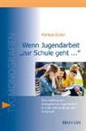 Markus Ocker, Ocker  Markus - Wenn Jugendarbeit "zur Schule geht ..."