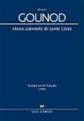 Charles Gounod, Frank Höndgen - Messe solennelle de sainte Cécile