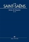 Camille Saint-Saens, Camille Saint-Saëns, Fritz Näf - Messe de Requiem (Klavierauszug)