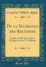 Gottfried Wilhelm Leibniz - De la Tolérance des Religions