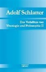 Adolf Schlatter, Neuer, Neuer, Werner Neuer, Haral Seubert, Harald Seubert - Das Verhältnis von Theologie und Philosophie. Bd.II