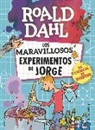 Roald Dahl, Quentin Blake - Los maravillosos experimentos de Jorge