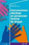 Lluís Ballester Brage, International Workshop on the Strengthening Families Program, Carmen Orte Socías - Intervenciones efectivas en prevención familiar de drogas : 2nd International Workshop on the Strengthening Families Program : celebrado el 20 de noviembre de 2018, en Mallorca