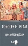 Juan Martos Quesada - CONOCER EL ISLAM
