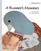 Tuula Pere, Susan Korman - A Bluebird's Memories