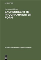 Hermann Dilcher - Sachenrecht in programmierter Form