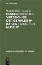 Wilhelm Bode, Kaiser-Friedrich-Museum, Kaiser-Friedrich-Museum &lt;Berlin&gt; - Beschreibendes Verzeichnis der Gemälde im Kaiser-Friedrich-Museum