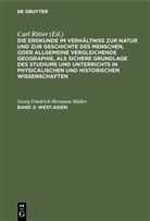 Georg Friedrich Hermann Müller, Carl Ritter - Die Erdkunde im Verhältniß zur Natur und zur Geschichte des Menschen, oder allgemeine vergleichende Geographie, als sichere Grundlage des Studiums und Unterrichts in physicalischen und historischen Wissenschaften. Namen- und Sach-Verzeichniß zu Carl  - 2: West-Asien