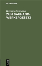 Hermann Schneider - Zum Bauhandwerkergesetz