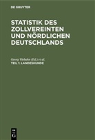 Heinrich Dechen, Heinrich Wilhelm Dove, Klotzsch, . . . Klotzsch, ... Klotzsch, Ratzeburg... - Statistik des zollvereinten und nördlichen Deutschlands - Teil 1: Landeskunde