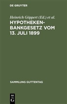 Heinric Göppert, Heinrich Göppert, Seidel, Seidel, Max Seidel - Hypothekenbankgesetz vom 13. Juli 1899