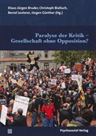 Josef Berghold, Christoph Bialluch, Christoph Bialluch, Klaus-Jürge Bruder, Klaus-Jürgen Bruder, Jürgen Günther... - Paralyse der Kritik - Gesellschaft ohne Opposition?