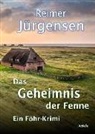 Reimer Jürgensen - Das Geheimnis der Fenne