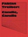 Invar-Torre Hollaus, Fabia Treiber, Fabian Treiber, Zupfer, Zupfer, Nicolas Zupfer - Fabian Treibercandle Candle