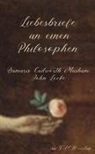 Damaris Masham Cudworth, Ursula I. Meyer - Liebesbriefe an einen Philosophen: Damaris Cudworth Masham und John Locke