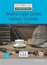 Maurice Leblanc - Arsène Lupin contre Herlock Sholmès