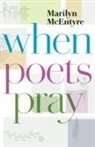 Marilyn Mcentyre - When Poets Pray