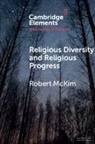 Robert McKim, Robert (University of Illinois Urbana-Champ Mckim - Religious Diversity and Religious Progress