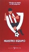 EL MEJOR EQUIPO DEL MUNDO . 300 Preguntas y respuestas sobre el Athletic