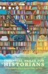 Bruce E Baker, Bruce E. Baker, Bruce E. (Newcastle University Baker, J Laurence Hare, J. Laurence Hare, J. Laurence Wells Hare... - Essential Skills for Historians