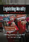 Donald Haider-Markel, Donald P Haider-Markel, Donald P. Haider-Markel, Donald Haider-Markel, Donald P. Haider-Markel - Legislating Morality in America