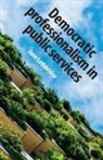 Jane Lethbridge, Jane (University of Greenwich) Lethbridge, Julie Lethbridge - Democratic Professionalism in Public Services