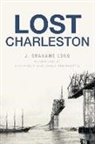 Grahame J. Long, J. Grahame Long - Lost Charleston