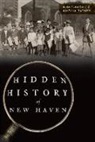 Kathleen Hubbard, Kathleen O. Hubbard, Robert Hubbard, Robert E. Hubbard - Hidden History of New Haven