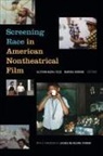 Allyson Nadia (EDT)/ Gordon Field, Allyson Nadia Gordon Field, Allyson Nadia Field, Marsha Gordon - Screening Race in American Nontheatrical Film