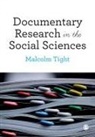 Author, Malcolm Tight, Malcolm (Lancaster University Tight, Tight Malcolm - Documentary Research in the Social Sciences