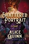 Alice Quinn - The Shattered Portrait