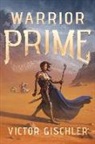 Victor Gischler - Warrior Prime