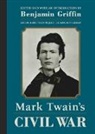 Mark Twain, Mark/ Griffin Twain, E. W. Kemble, E.W. Kemble, Kemble E.W., Benjamin Griffin... - Mark Twain's Civil War