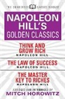 Napoleon Hill, Mitch Horowitz, Horowitz Mitch - Napoleon Hill's Golden Classics (Condensed Classics): featuring Think and Grow Rich, The Law of Success, and The Master Key to Riches