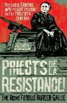 The Revd Fergus Butler-Gallie - Priests De La Resistance!