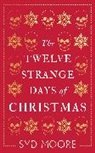 Syd Moore, Moore Syd - The Twelve Strange Days of Christmas
