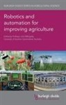 John Billingsley - Robotics and Automation for Improving Agriculture