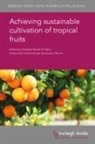 Elhadi Yahia, Elhadi M Yahia, Elhadi M. Yahia, Prof Elhadi M. Yahia - Achieving Sustainable Cultivation of Tropical Fruits