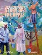 Barry Juniper, David Mabberley - The Extraordinary Story of the Apple