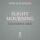 Catherine Aird - Slight Mourning: The Calleshire Chronicles (Hörbuch)