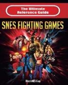 Blacknes Guy, Blacknes Guy - The Ultimate Reference Guide to SNES Fighting Games