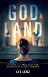 Elizabeth Lenz, Lyz Lenz - God Land