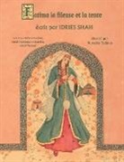 Idries Shah, Natasha Delmar - Fatima La Fileuse Et La Tente