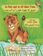 Idries Shah, Ingrid Rodriguez - Le Lion qui se vit dans l'eau