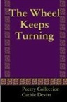 Cathie Devitt - The Wheel Keeps Turning