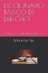 Mauricio Fau - Diccionario Básico de Derecho: Colección Diccionarios Básicos N° 6