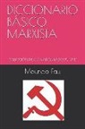 Mauricio Fau - Diccionario Básico Marxista: Colección Diccionarios Básicos N° 12
