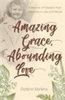 Darlene Martens - Amazing Grace, Abounding Love