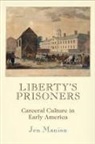 Jen Manion - Liberty''s Prisoners